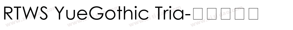 RTWS YueGothic Tria字体转换